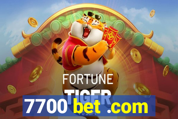 7700 bet .com